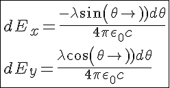 5$\fbox{dE_x=\frac{-\lambda sin(\theta)d\theta}{4\pi\epsilon_0 c}\\dE_y=\frac{\lambda cos(\theta)d\theta}{4\pi\epsilon_0 c}